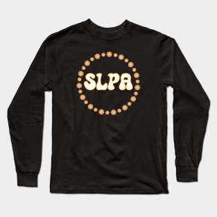 SLPA Speech Language Pathology assistant Long Sleeve T-Shirt